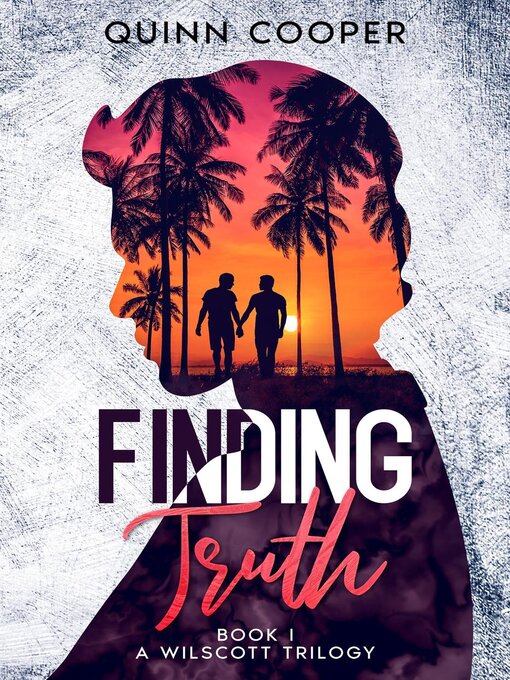 Title details for Finding Truth by Quinn Cooper - Available